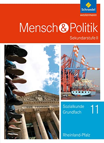 Mensch und Politik SII - Ausgabe 2017 für Rheinland-Pfalz: Schülerband 11 von Schroedel Verlag GmbH
