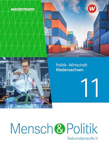 Mensch und Politik SII - Ausgabe 2023 für Niedersachsen: Schülerband 11: Sekundarstufe 2 - Ausgabe 2023 von Westermann Schulbuchverlag