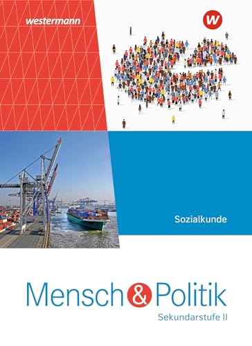 Mensch und Politik SII - Ausgabe 2023: Gesamtband: Sekundarstufe 2 - Ausgabe 2023