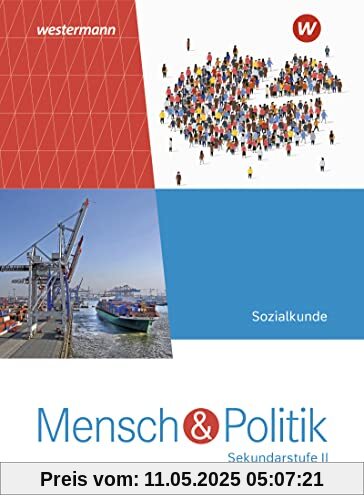Mensch und Politik SII - Ausgabe 2023: Gesamtband: Sekundarstufe 2 - Ausgabe 2023