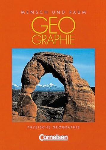 Mensch und Raum - Geographie Gymnasium Oberstufe - Themenbände: Physische Geographie: Schülerbuch: Schülerband