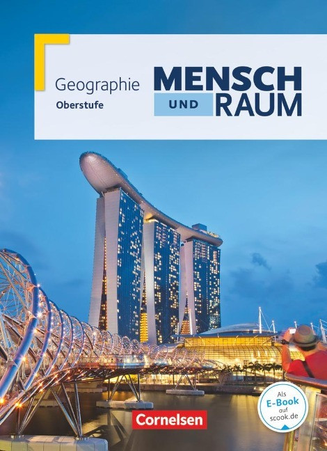 Mensch und Raum Oberstufe Gesamtband. Schülerbuch. Geographie Gymnasiale Oberstufe Nordrhein-W...