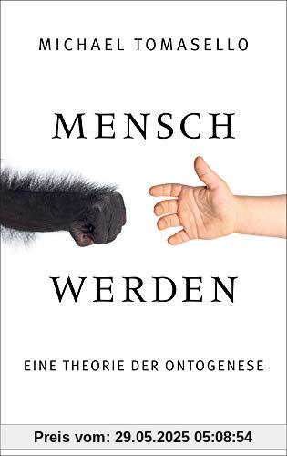 Mensch werden: Eine Theorie der Ontogenese