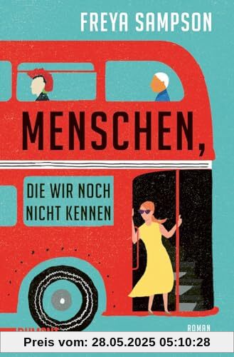 Menschen, die wir noch nicht kennen: Roman