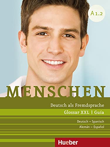 Menschen A1.2: Deutsch als Fremdsprache / Glossar XXL Deutsch-Spanisch – Guía Alemán-Español von Hueber
