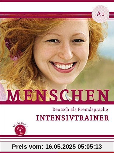 Menschen A1: Deutsch als Fremdsprache / Intensivtrainer mit Audio-CD