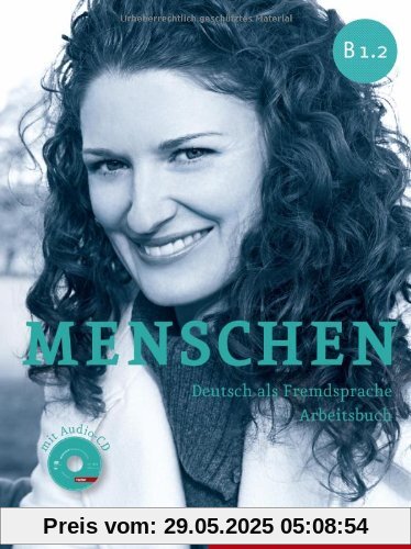 Menschen B1/2: Deutsch als Fremdsprache / Arbeitsbuch mit Audio-CD Menschen B1/2: Deutsch als Fremdsprache / Arbeitsbuch mit Audio-CD