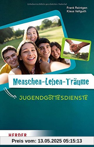 Menschen-Leben-Träume: Jugendgottesdienste