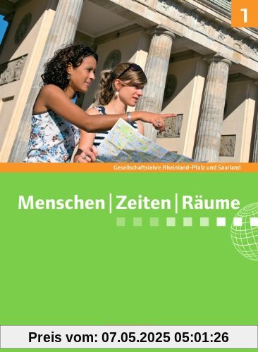 Menschen Zeiten Räume - Gesellschaftslehre/Gesellschaftswissenschaften - Rheinland-Pfalz und Saarland - Neue Ausgabe: Band 1: 5./6. Schuljahr - Schülerbuch