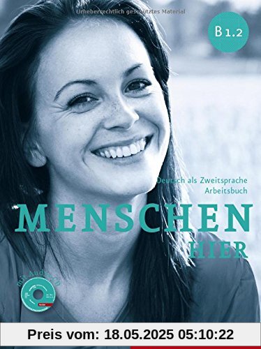 Menschen hier B1/2: Deutsch als Zweitsprache / Arbeitsbuch mit Audio-CD Menschen hier B1/2: Deutsch als Zweitsprache / Arbeitsbuch mit Audio-CD