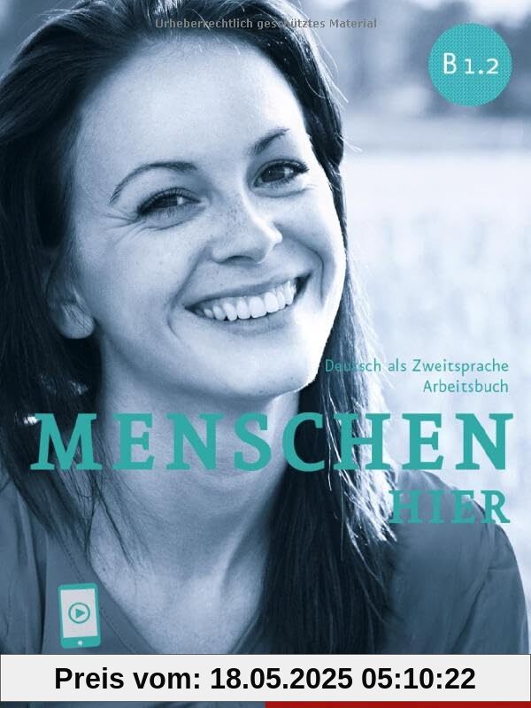 Menschen hier B1.2: Deutsch als Zweitsprache / Arbeitsbuch mit Audios online Menschen hier B1.2: Deutsch als Zweitsprache / Arbeitsbuch mit Audios online