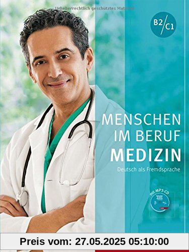 Menschen im Beruf - Medizin: Deutsch als Fremdsprache / Kursbuch mit MP3-CD