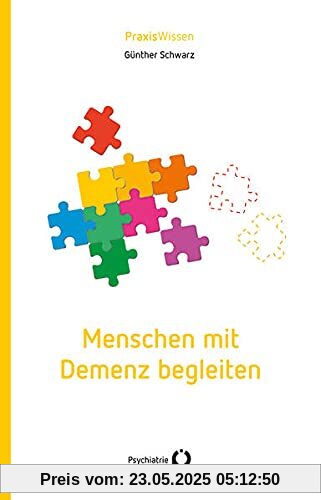 Menschen mit Demenz begleiten (PraxisWissen)