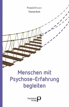 Menschen mit Psychose-Erfahrung begleiten von Psychiatrie-Verlag
