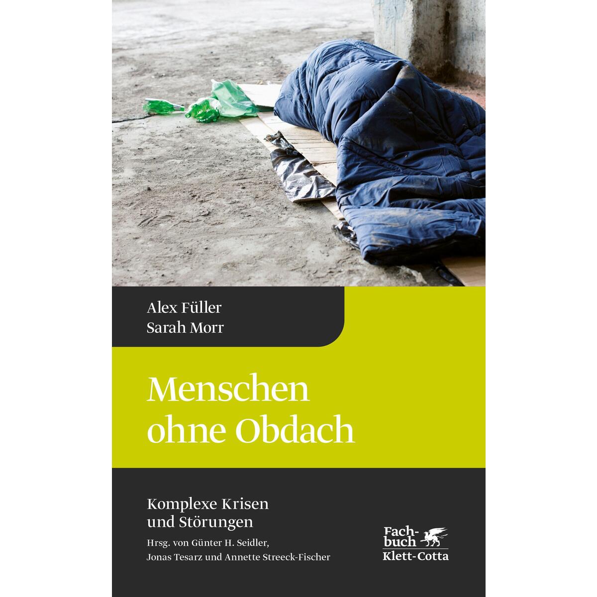 Menschen ohne Obdach (Komplexe Krisen und Störungen, Bd. 5) von Klett-Cotta Verlag