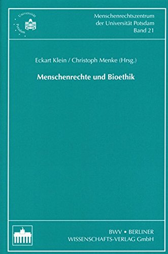 Menschenrechte und Bioethik (Schriftenreihe des Menschenrechtszentrum der Universität Potsdam /Human Rights Centre of the University of Potsdam)
