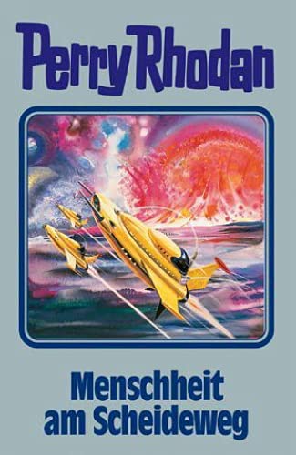 Menschheit am Scheideweg. Perry Rhodan 80. (Perry Rhodan Silberband, Band 80)