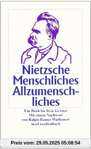 Menschliches, Allzumenschliches: Ein Buch für freie Geister (insel taschenbuch)