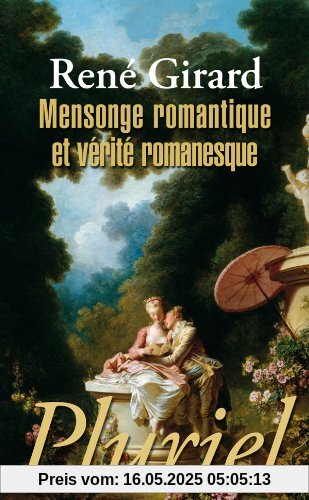 Mensonge romantique et vérité romanesque