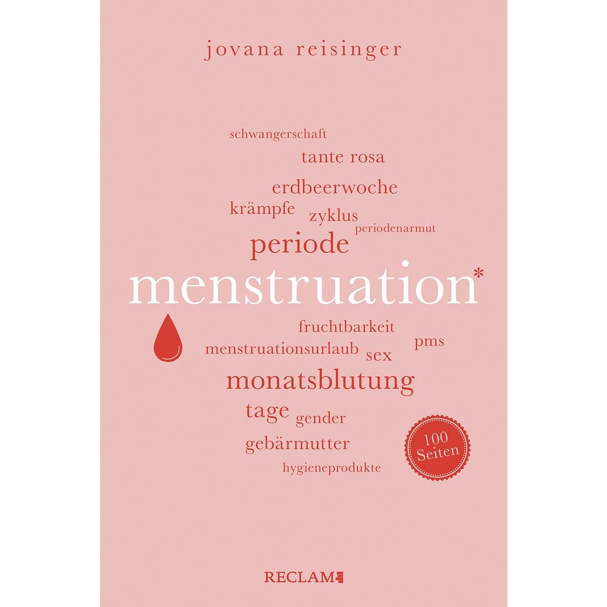 Menstruation | Wissenswertes und Unterhaltsames über den weiblichen Zyklus | Rec... von Reclam Philipp Jun.