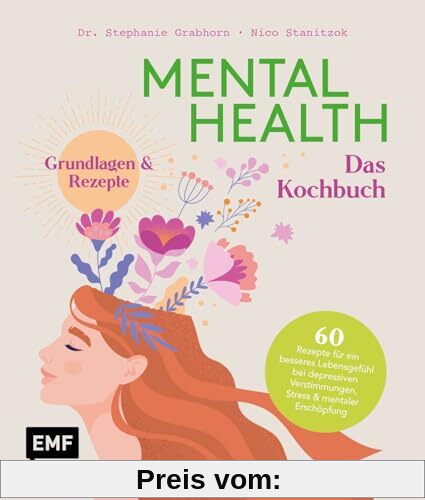 Mental Health – Das Kochbuch: Grundlagen & Rezepte