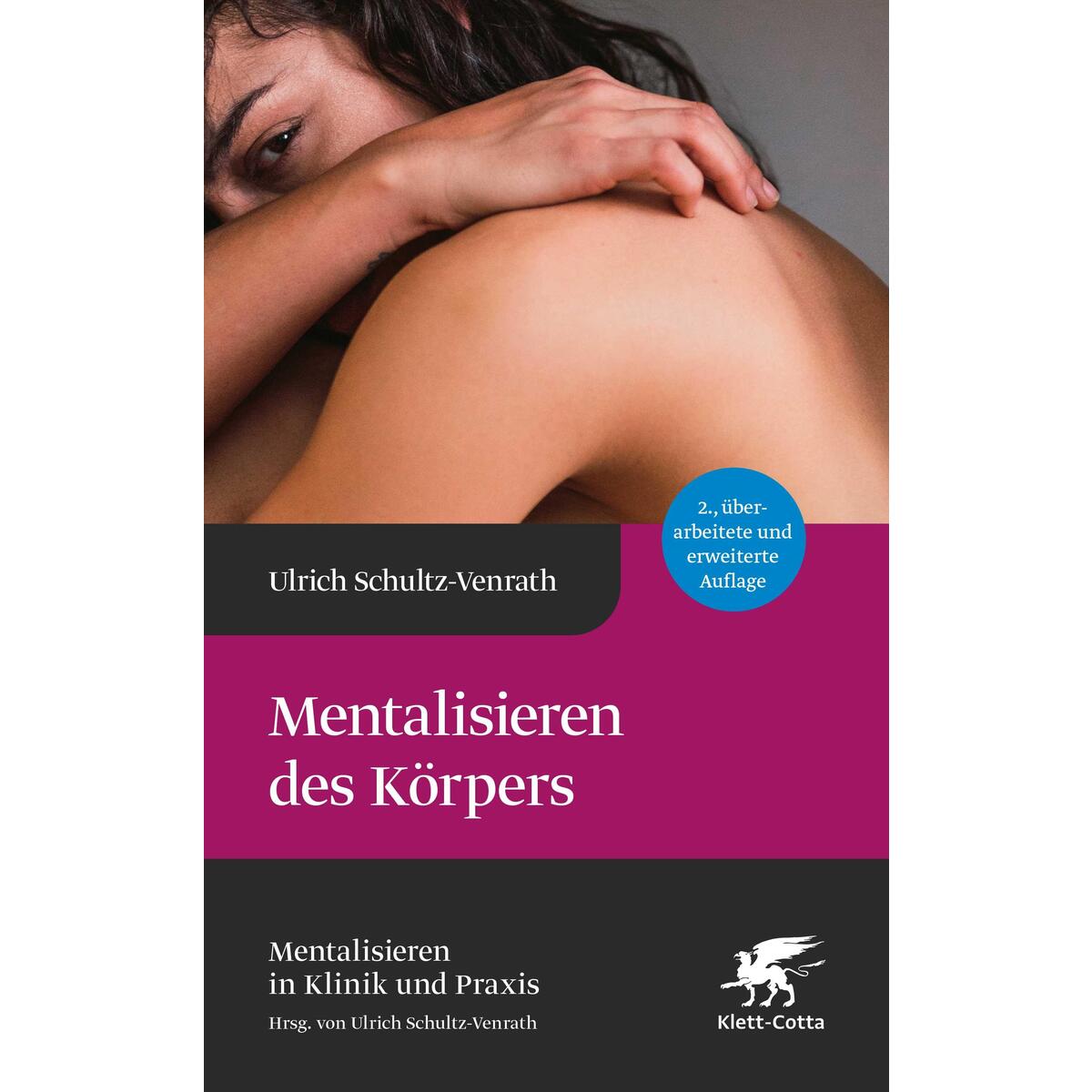 Mentalisieren des Körpers (Mentalisieren in Klinik und Praxis, Bd. 5) von Klett-Cotta Verlag