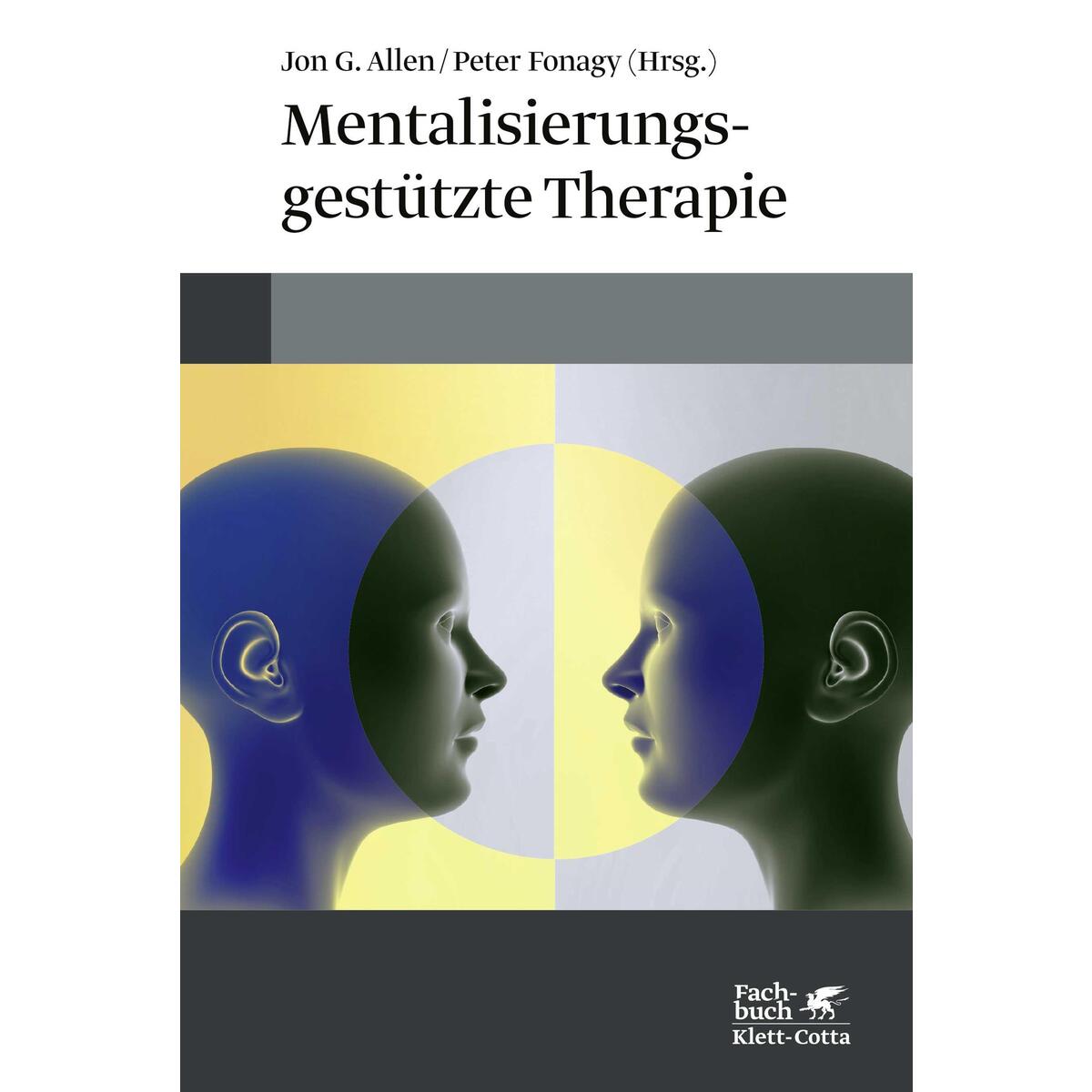 Mentalisierungsgestützte Therapie von Klett-Cotta Verlag