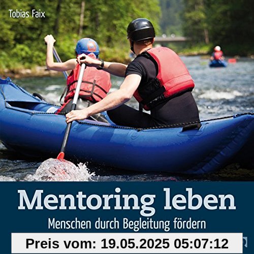 Mentoring leben: Menschen durch Begleitung fördern (Quadro)
