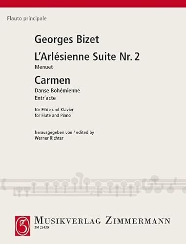 Menuett aus L’Arlésienne-Suite Nr. 2: und Entr’acte/Danse Bohémienne aus ”Carmen". Flöte und Klavier. (Flauto principale)