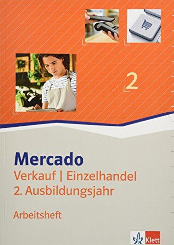 Mercado Verkauf/Einzelhandel 2: Arbeitsheft 2. Ausbildungsjahr