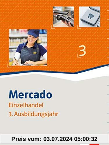 Mercado Verkauf/Einzelhandel 3: Schülerbuch 3. Ausbildungsjahr