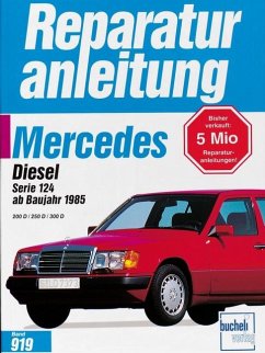 Mercedes 200 Diesel / 250 D / 300 D, Serie 124, ab 1985 von bucheli