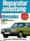 Mercedes 280 S / 280 SE / 350 SE / 450 SE / 450 SEL, Serie 116 ab 1972 (Reparaturanleitungen)