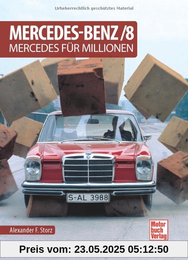 Mercedes-Benz/8: Mercedes für Millionen
