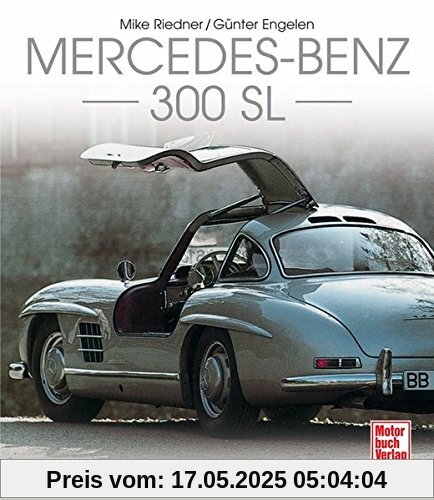 Mercedes-Benz 300 SL: Vom Rennsport zur Legende