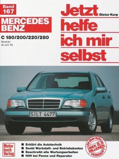 Mercedes-Benz C-Klasse (W 202) / Jetzt helfe ich mir selbst Bd.167 von Motorbuch Verlag