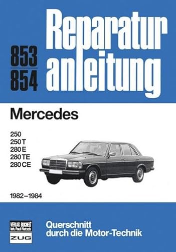 Mercedes Serie 123 1982-1984 (Reparaturanleitungen)