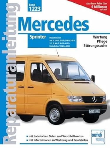 Mercedes Sprinter Dieselmotoren / Modelljahre 1995 bis 2000: 208D/210D/212D/308D/310D/312D/408D/410D/412D: 208 D, 2,3 Ltr., 58 kW / 212 D, 2,9 Ltr., ... und langer Karosserie (Reparaturanleitungen) von Bucheli Verlags AG