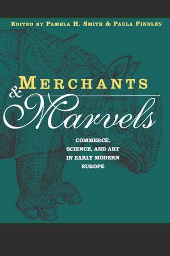 Merchants and Marvels: Commerce, Science, and Art in Early Modern Europe von Routledge