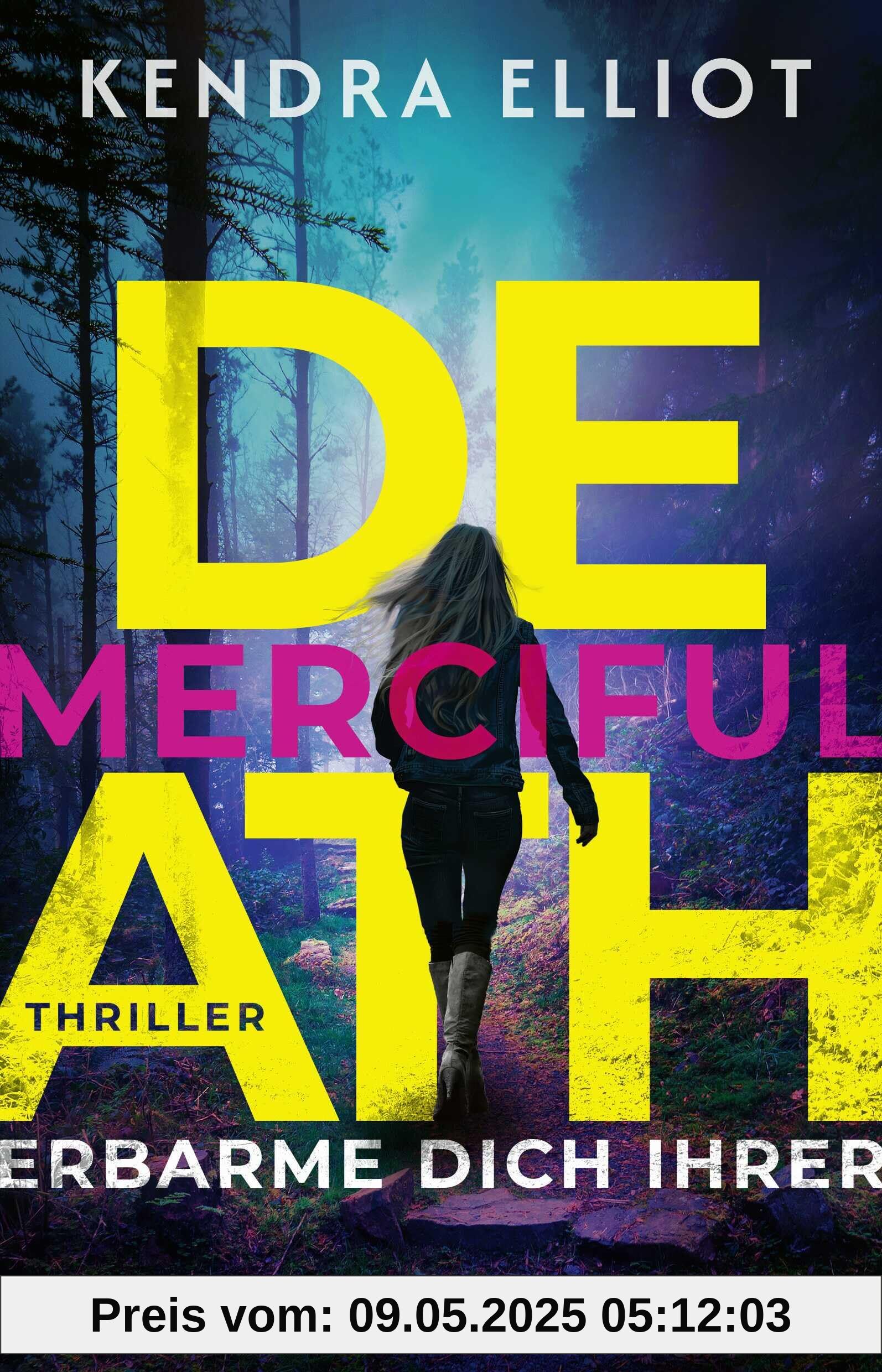 Merciful Death - Erbarme dich ihrer: Thriller | Spannende Fälle, Familiengeheimnisse und Romance – Band 1 der amerikanischen Thriller-Reihe