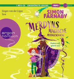 Merdyns magische Missgeschicke: Zaubern will gelernt sein! / Merdyn Bd.1 (MP3-CD) von Argon Verlag