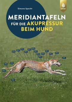 Meridiantafeln für die Akupressur beim Hund von Verlag Eugen Ulmer