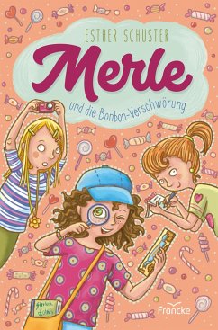 Merle und die Bonbon-Verschwörung von Francke-Buch