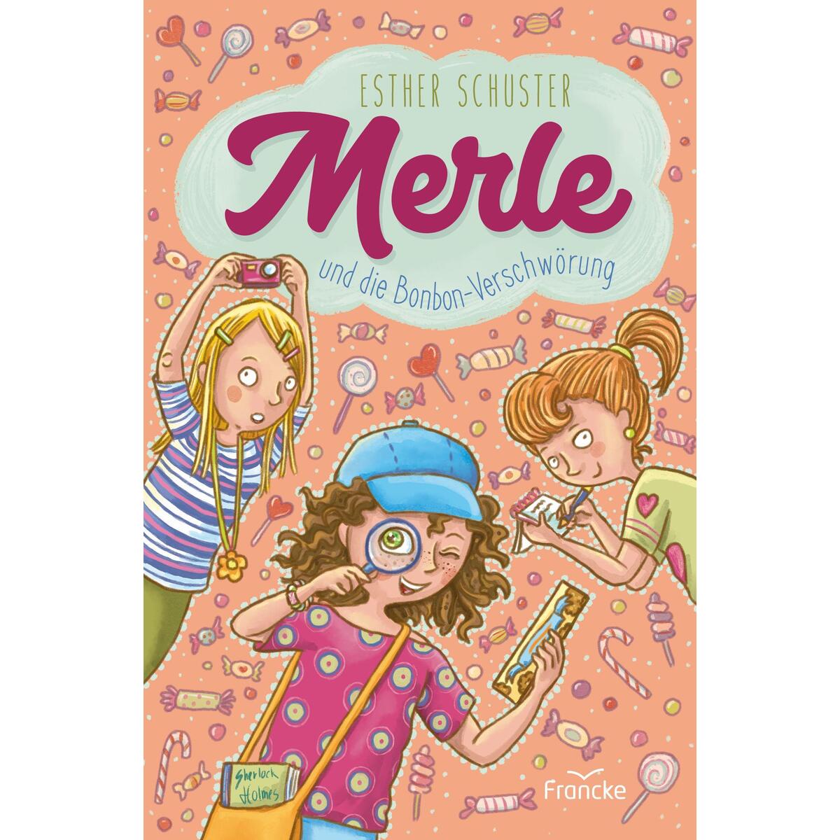 Merle und die Bonbon-Verschwörung von Francke-Buch GmbH