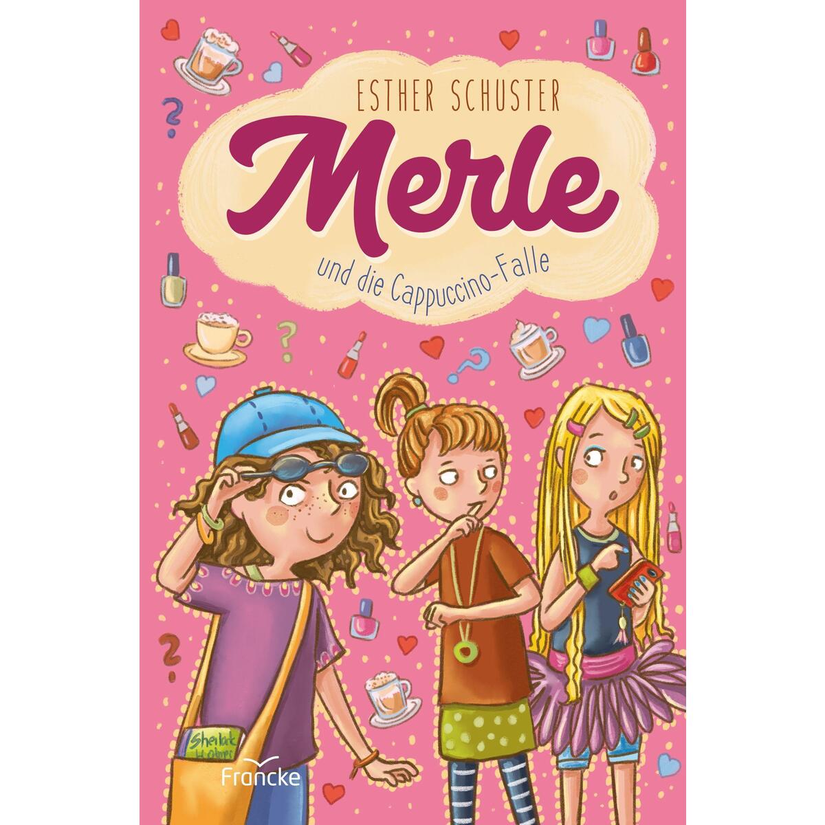Merle und die Cappuccino-Falle von Francke-Buch GmbH