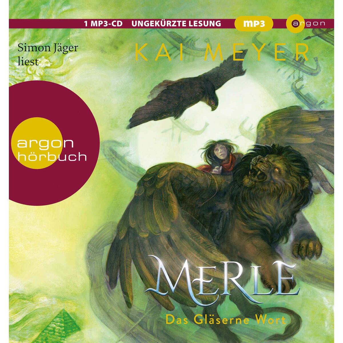 Merle. Das Gläserne Wort von Argon Sauerländer Audio