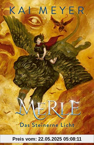 Merle. Das Steinerne Licht: Merle-Zyklus 2 Merle. Das Steinerne Licht: Merle-Zyklus 2