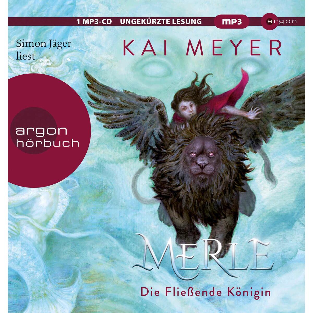 Merle. Die Fließende Königin von Argon Sauerländer Audio