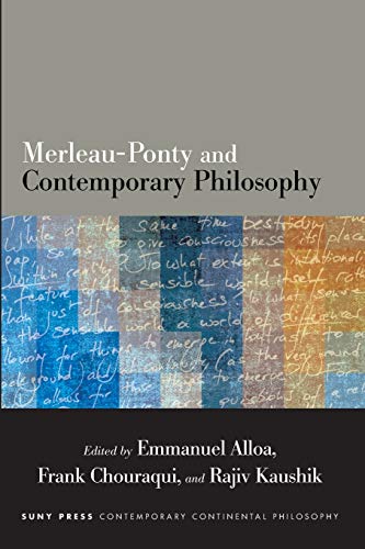 Merleau-Ponty and Contemporary Philosophy (SUNY series in Contemporary Continental Philosophy) von SUNY PRESS