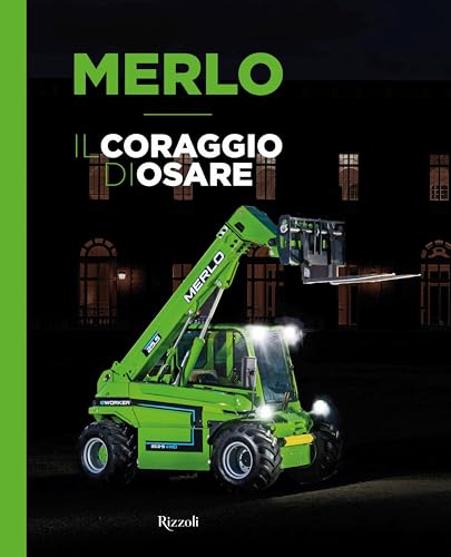 Merlo. Il coraggio di osare (Progetti speciali Rizzoli) von Mondadori Electa